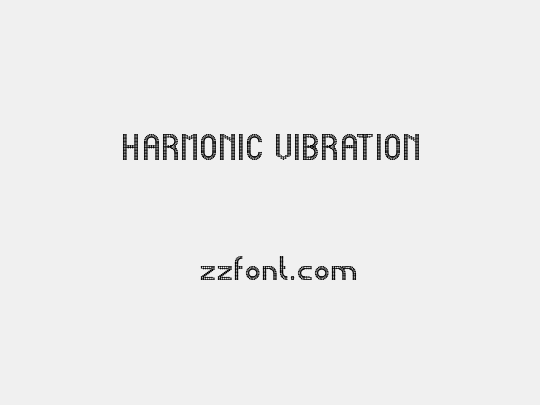 HARMONIC VIBRATION