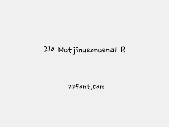 210 Mutjinueonuenal R