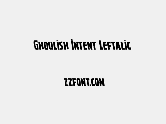 Ghoulish Intent Leftalic