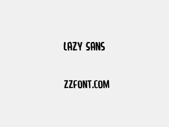 Lazy Sans