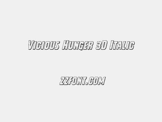 Vicious Hunger 3D Italic