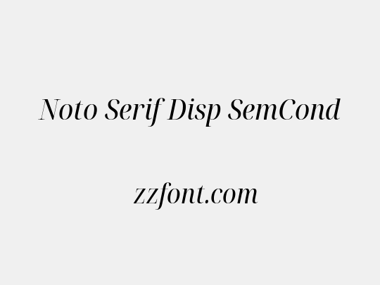 Noto Serif Disp SemCond