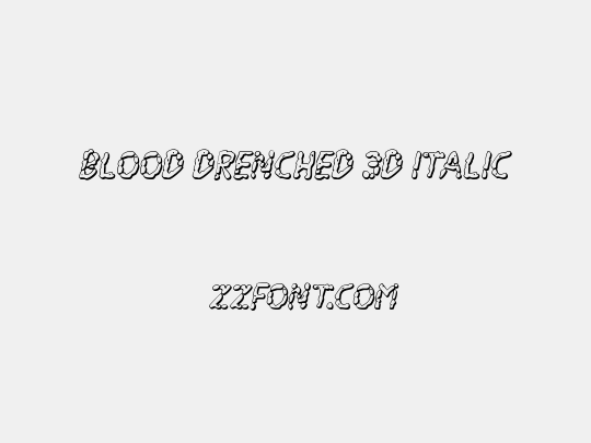 Blood Drenched 3D Italic