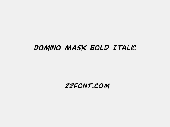 Domino Mask Bold Italic