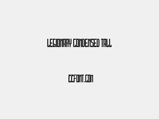 Legionary Condensed Tall