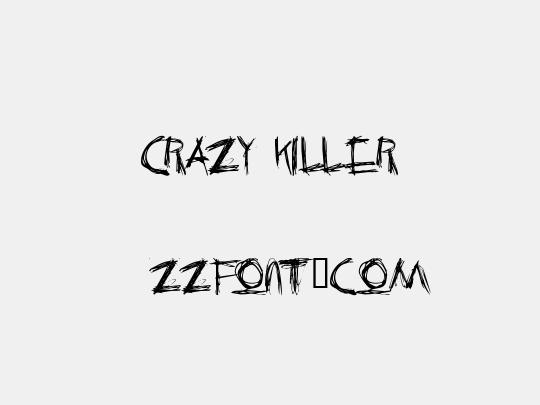 Crazy Killer