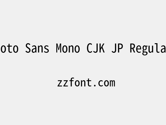 Noto Sans Mono CJK JP Regular