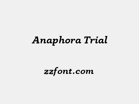 Anaphora Trial