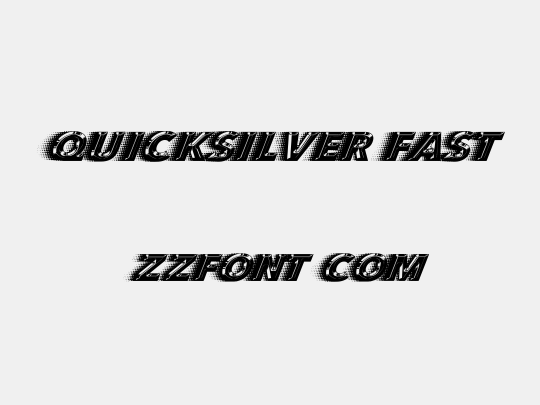 QUICKSILVER FAST