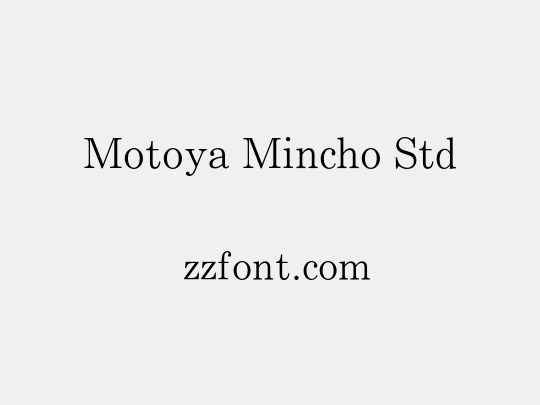 Motoya Mincho Std