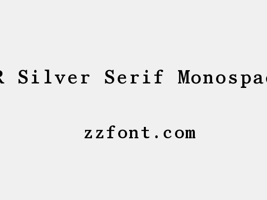 AR Silver Serif Monospace