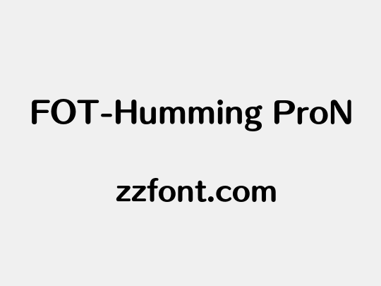 FOT-Humming ProN