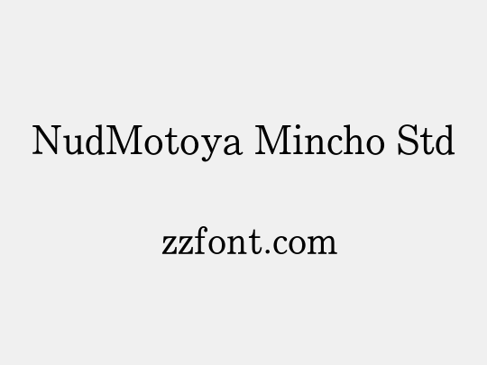 NudMotoya Mincho Std