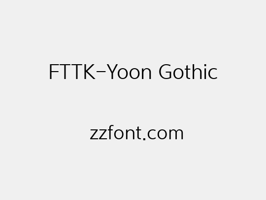 FTTK-Yoon Gothic