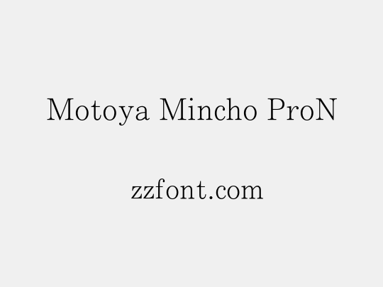 Motoya Mincho ProN