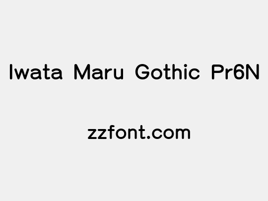 Iwata Maru Gothic Pr6N