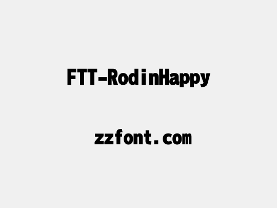 FTT-RodinHappy