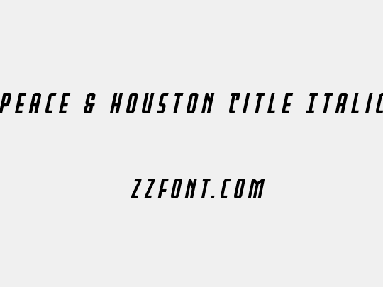 Peace & Houston Title Italic