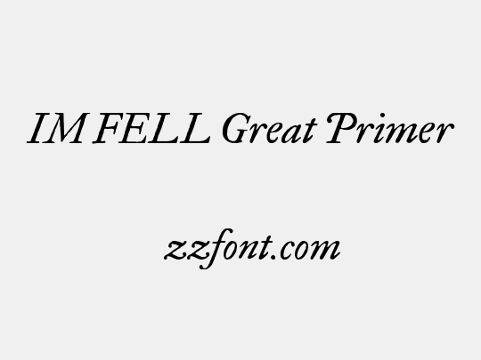 IM FELL Great Primer