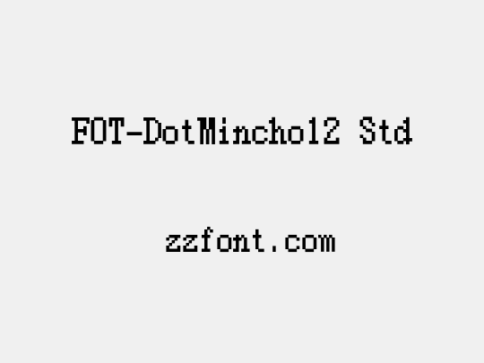 FOT-DotMincho12 Std