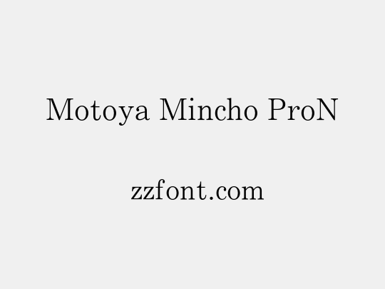 Motoya Mincho ProN