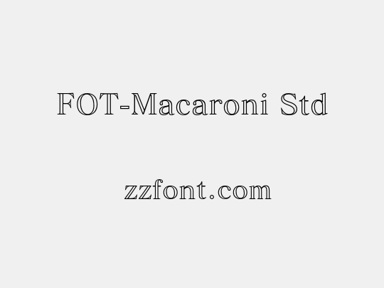 FOT-Macaroni Std