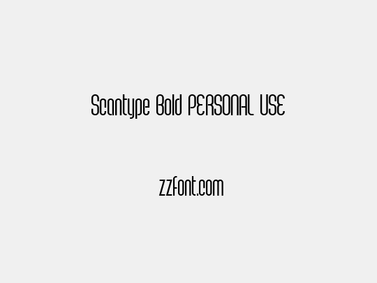 Scantype Bold PERSONAL USE