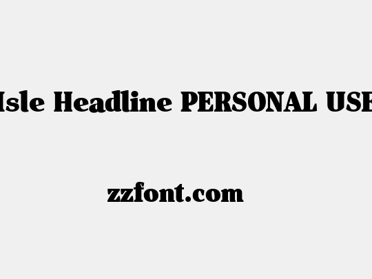 Isle Headline PERSONAL USE